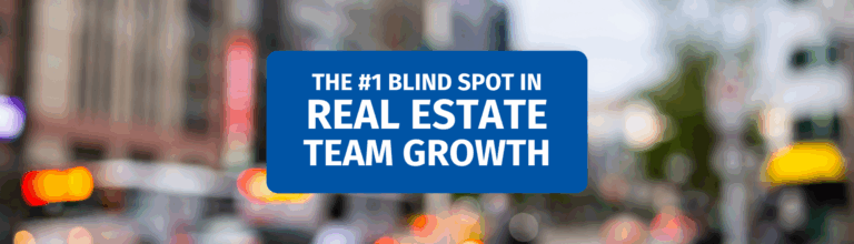 Agent Development: The #1 Blind Spot in Real Estate Team Growth