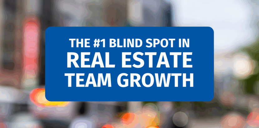 Agent Development: The #1 Blind Spot in Real Estate Team Growth